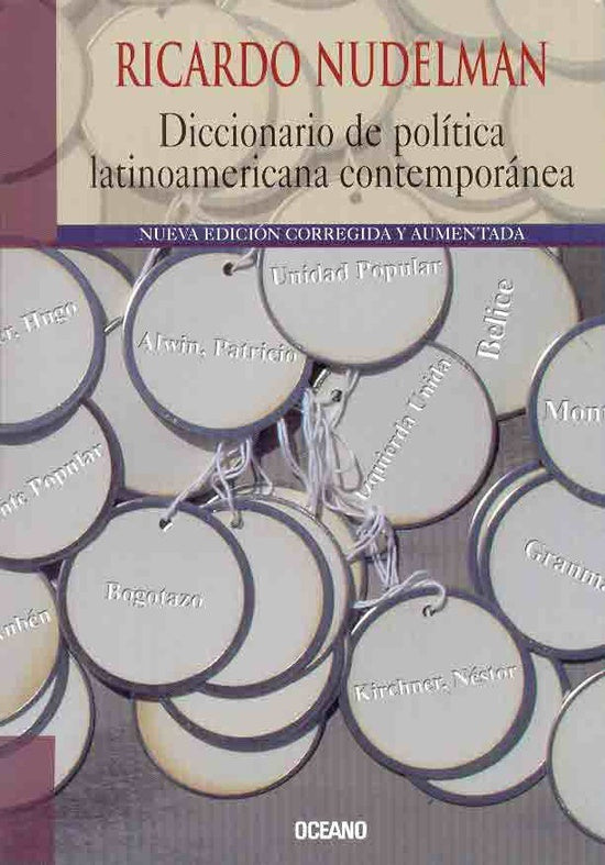 DICCIONARIO DE POLITICA LATINOAMERICANA CONTEMPORANEA | RICARDO NUDELMAN