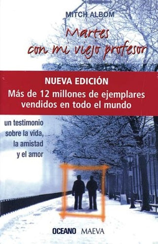MARTES CON MI VIEJO PROFESOR (NUEVA EDICION) | MITCH ALBOM
