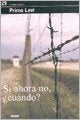 SI AHORA NO ¿CUANDO? | PRIMO LEVI