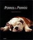 ¡PERROS & PERROS! | ARALDO DE LUCA