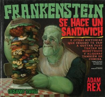 FRANKENSTEIN SE HACE UN SANDWICH