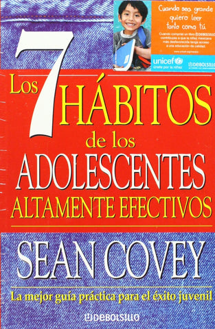 los 7 hábitos de los adolescentes altamente efectivos | Stephen R. Covey