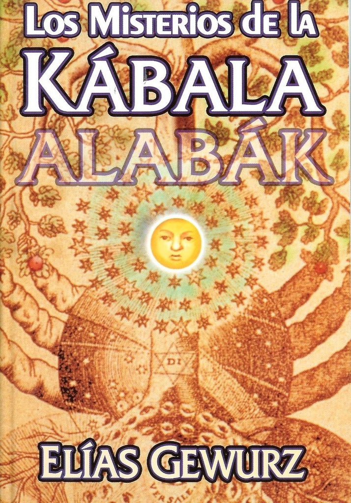 LOS MISTERIOS DE A KÁBALA | Elías Gewurz