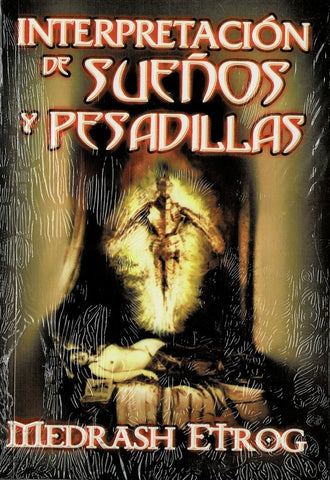 INTERPRETACION DE LOS SUEÑOS Y SU PESADILLA .. | Medrash Etrog