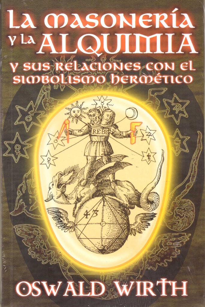 La masonería y la alquimia | Oswald Wirth
