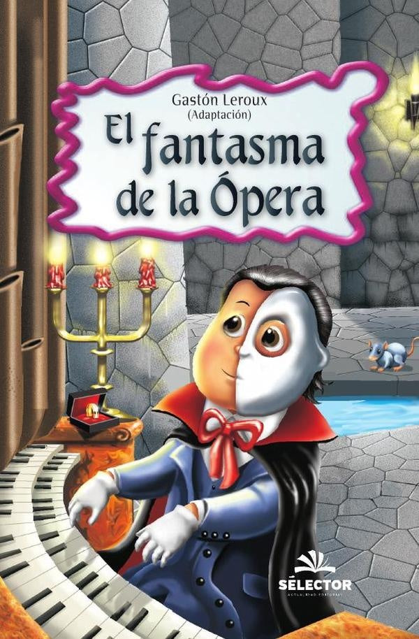 El Fantasma de la ópera | Gastón Leroux