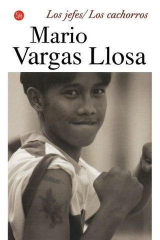 LOS JEFES - LOS CACHORROS.. | MARIO VARGAS LLOSA