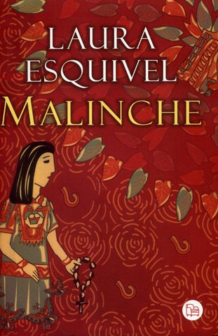 MALINCHE | Laura Esquivel Valdez