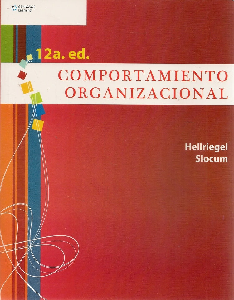 Comportamiento Organizacional (Spanish Translation of Organizational Behavior, 8e [0-538-88024-4]) | Hellriegel, Slocum y otros