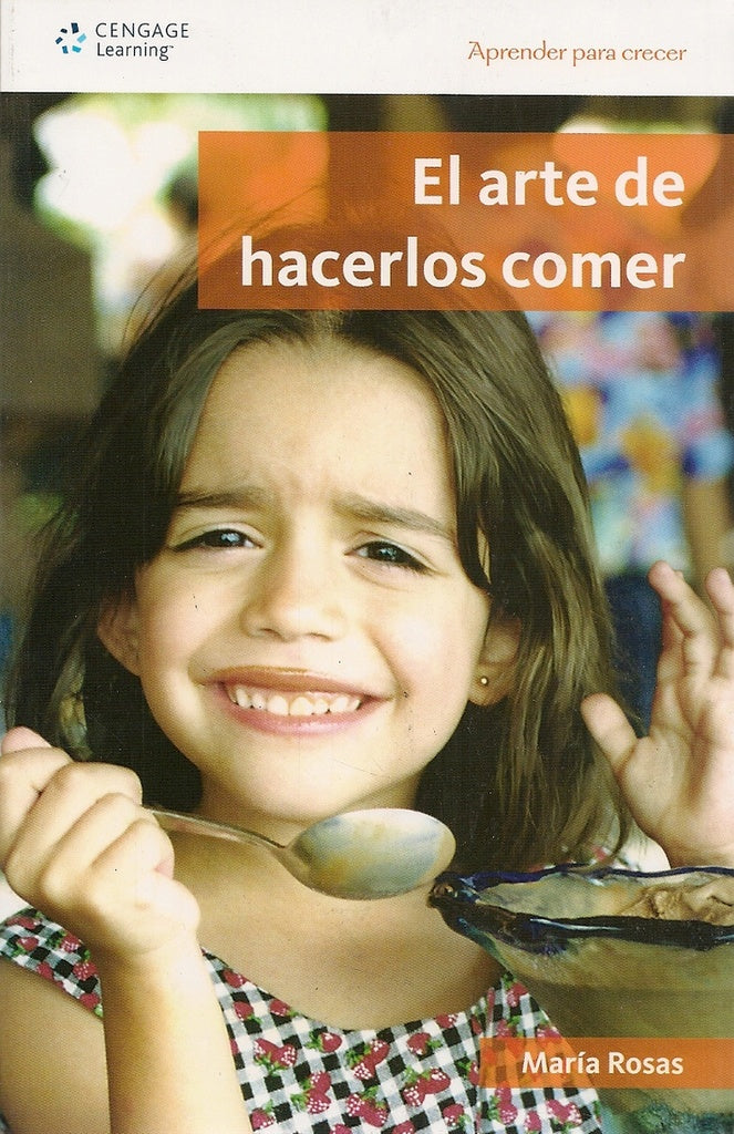 El Arte de Hacerlos comer | Ma. Rosas