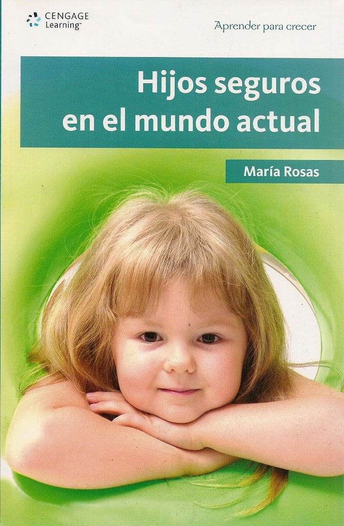 Hijos seguros en el mundo actual | Ma. Rosas