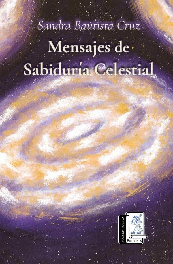 Mensajes de Sabiduría Celestial | Sandra Bautista Cruz