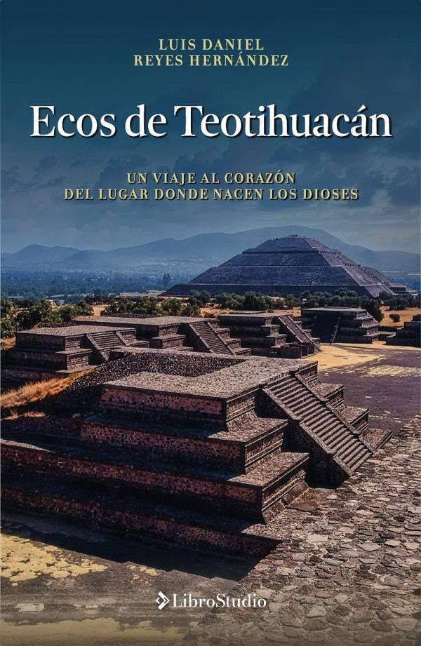 Ecos de Teotihuacán | Luis Daniel Reyes Hernández