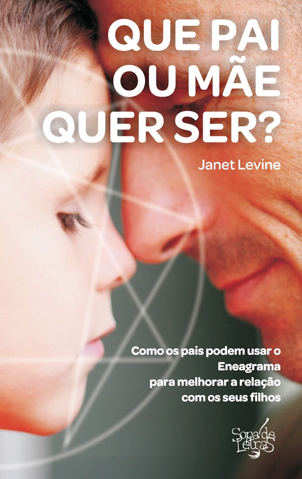 Que Pai ou Mãe Quer Ser? | Janet Levine