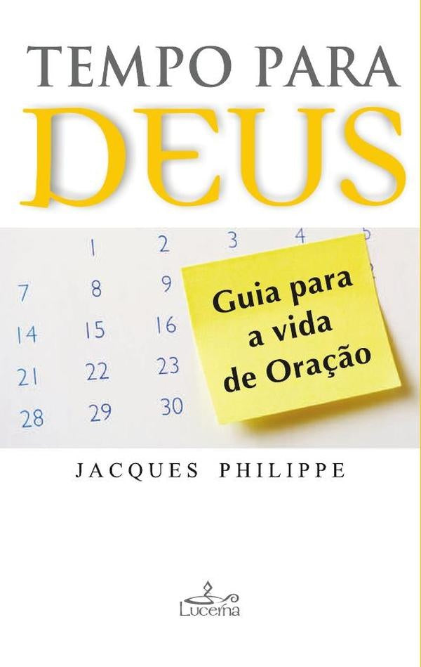 Tempo para Deus | Jacques Philippe