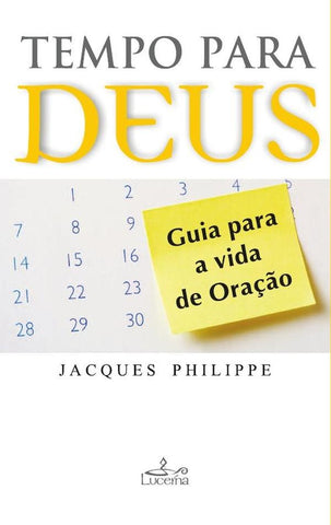 Tempo para Deus | Jacques Philippe