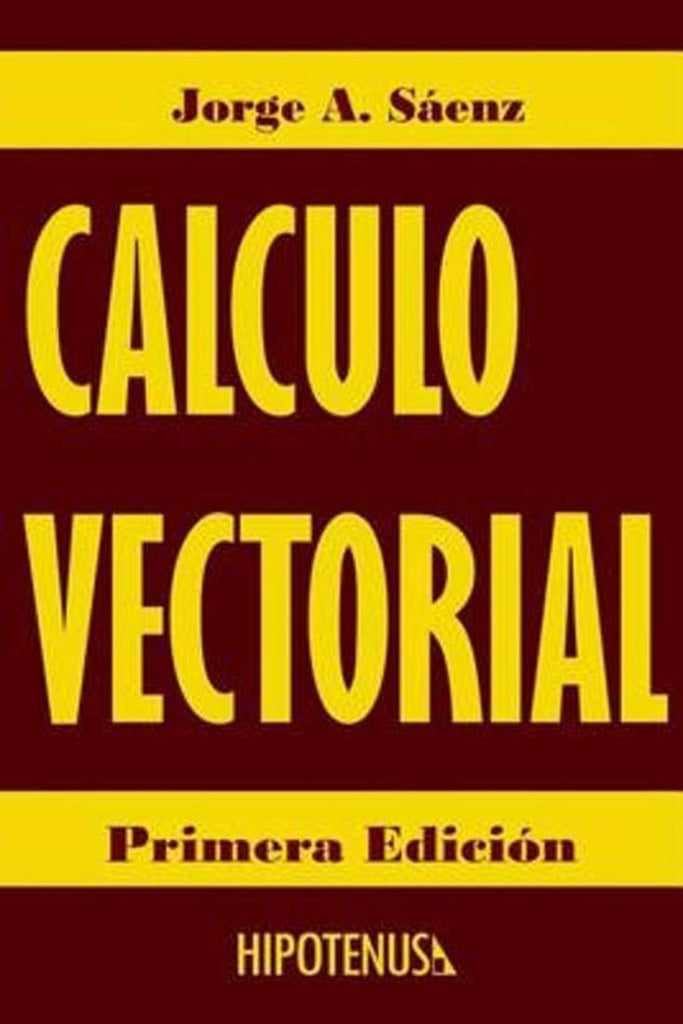 Calculo Vectorial | Jorge Alfonso Sáenz