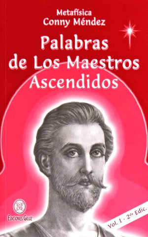 PALABRAS DE LOS MAESTROS ASCENDIDOS. VOLUMEN I.. | Conny Méndez