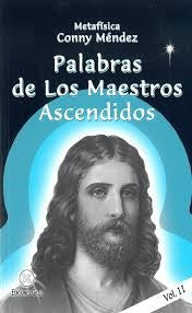 PALABRAS DE LOS MAESTROS ASCENDIDOS. VOLUMEN II.. | Conny Méndez