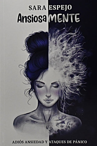 ANSIOSAMENTE.. | SARA  ESPEJO