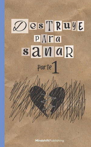 Destruye para sanar | Publishing Mindshift