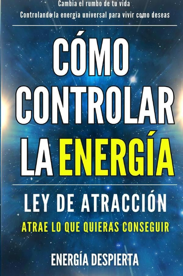 Cómo controlar la energía | Energía Despierta