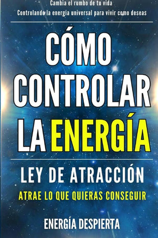 Cómo controlar la energía | Energía Despierta