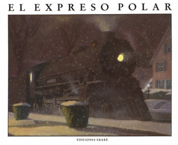 EL EXPRESO POLAR*.. | Chris  Van Allsburg