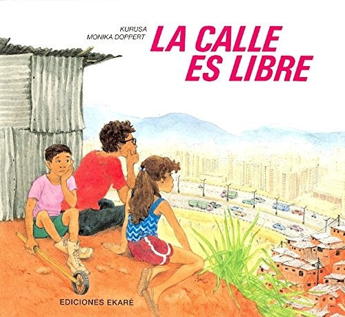 La calle es libre | Monika Doppert