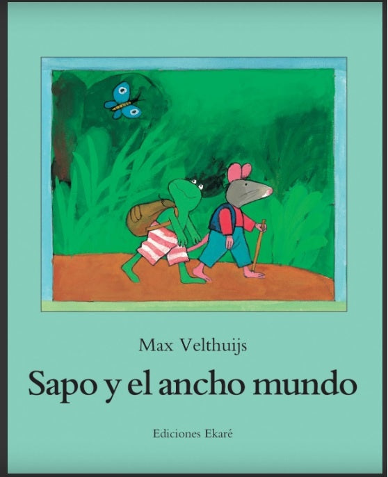 Sapo y el ancho mundo  | MAX  VELTHUIJS