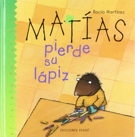 Matías pierde su lápiz  | Rocio Martinez