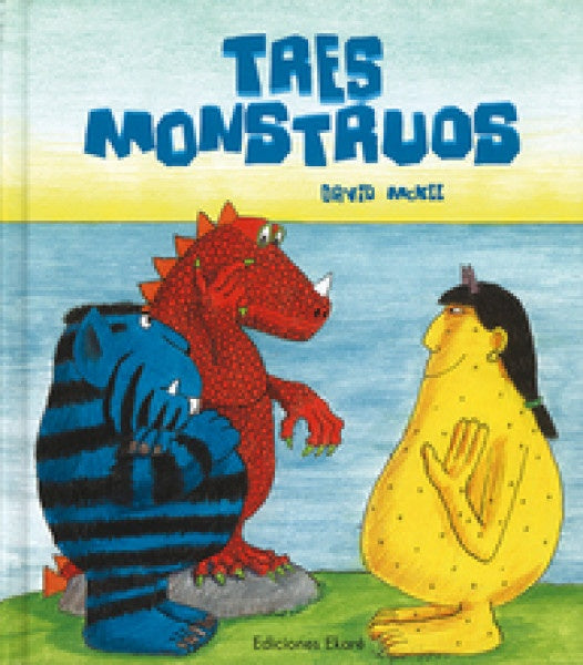 TRES MONSTRUOS | David McKee