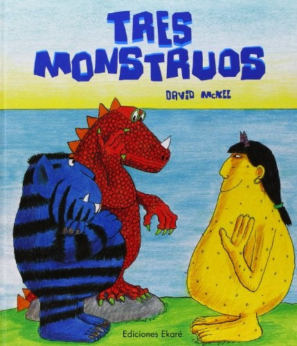 TRES MONSTRUOS | David McKee