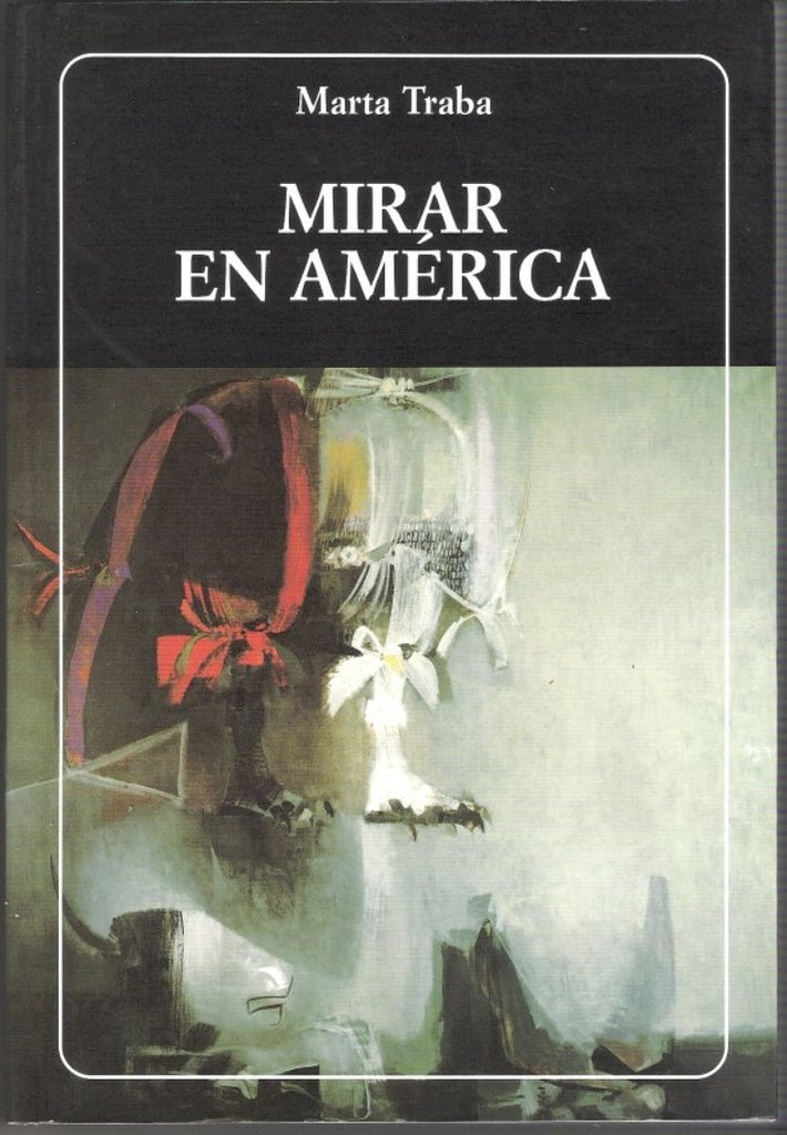 MIRAR EN AMERICA.. | Traba Marta