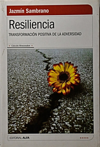 RESILIENCIA.. | Jazmín Sambrano