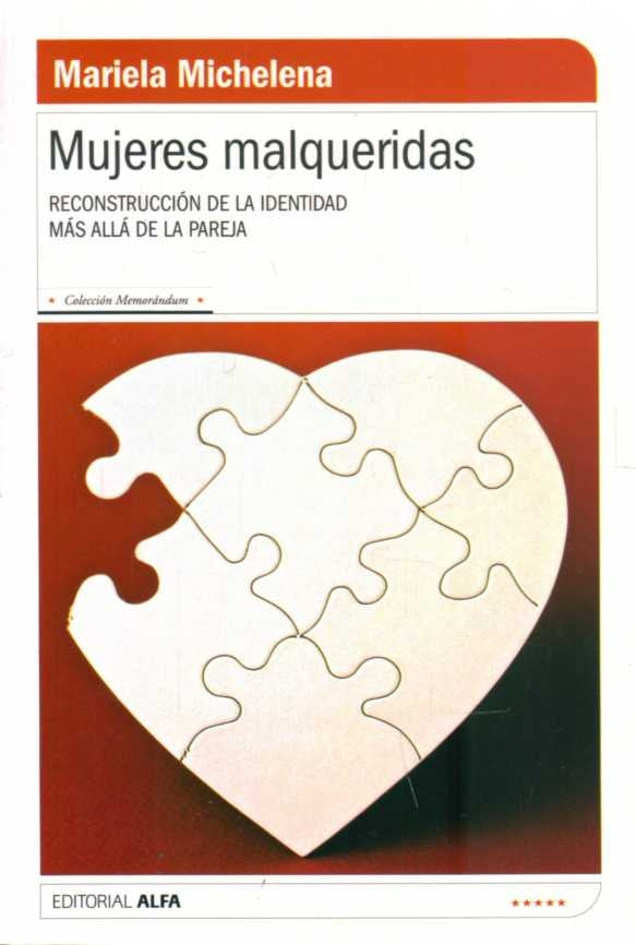 MUJERES MALQUERIDAS. | Mariela Michelena Paggioli