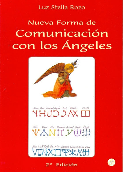NUEVA FORMA DE COMUNICACION CON LOS ANGELES  | LUZ STELLA ROZO