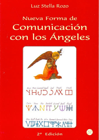 NUEVA FORMA DE COMUNICACION CON LOS ANGELES  | LUZ STELLA ROZO