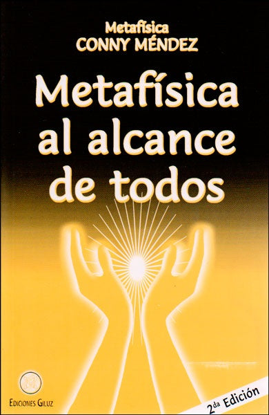 METAFISICA AL ALCANCE DE TODOS.. | Conny Mendez