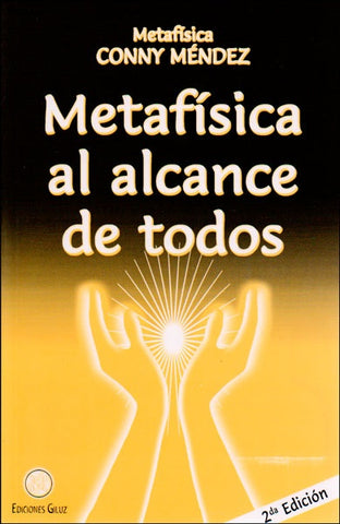 METAFISICA AL ALCANCE DE TODOS.. | Conny Mendez