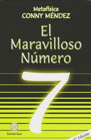 EL MARAVILLOSO NUMERO   7 | Conny Mendez