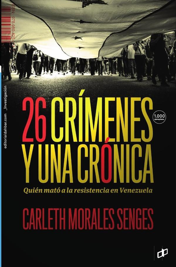 26 crímenes y una crónica | CARLETH MORALES