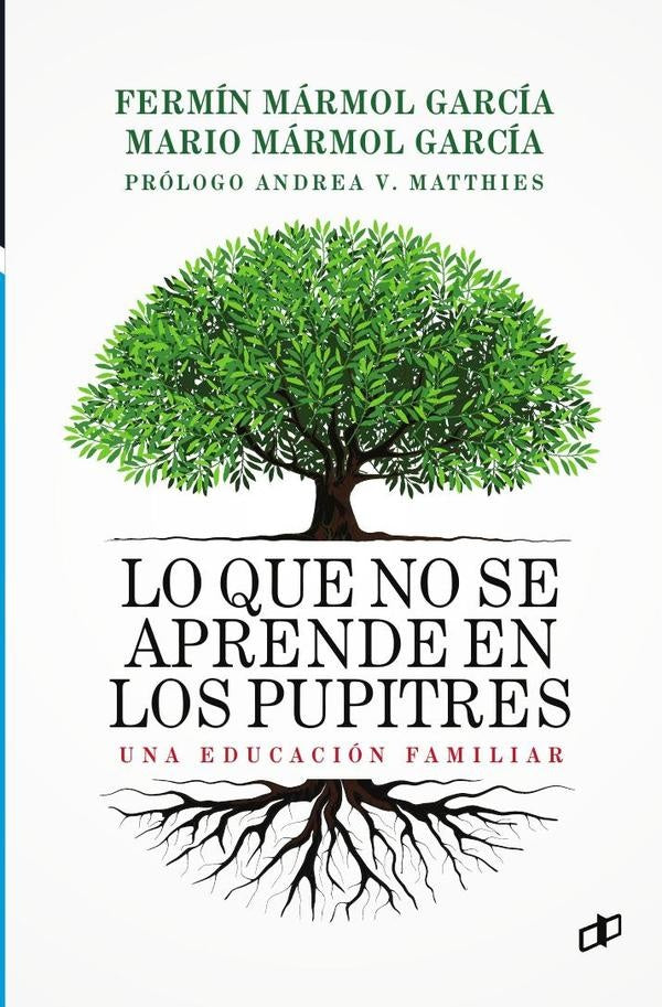 Lo que no se aprende en los pupitres | Mármol García, Mármol García
