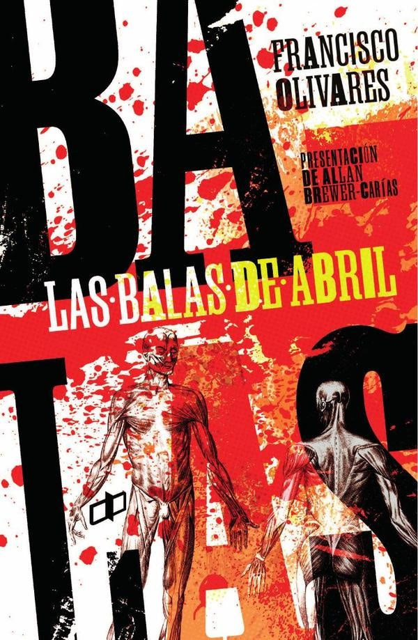 Las balas de abril | Francisco Olivares