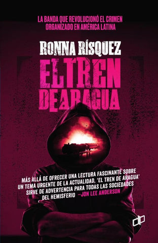 El Tren de Aragua | Ronna Rísquez