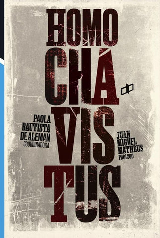 Homo chavistus | De Alemán, Torres y otros