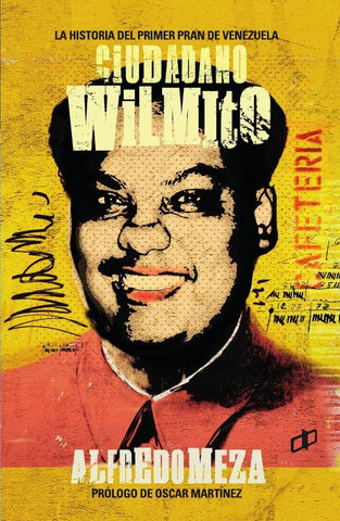 Ciudadano Wilmito  | Alfredo Meza