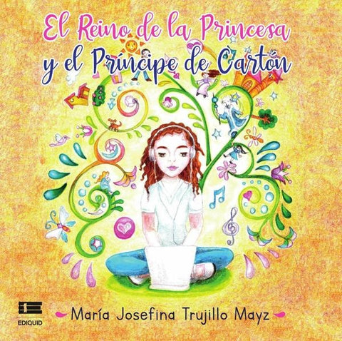 El reino de la Princesa y el Príncipe de Cartón | María Josefina Trujillo Mayz