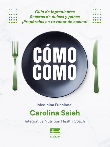 Cómo como | Carolina Saieh