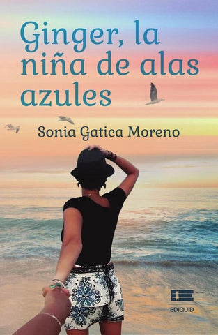 Ginger, la niña de las alas azules | Sonia Gatica Moreno